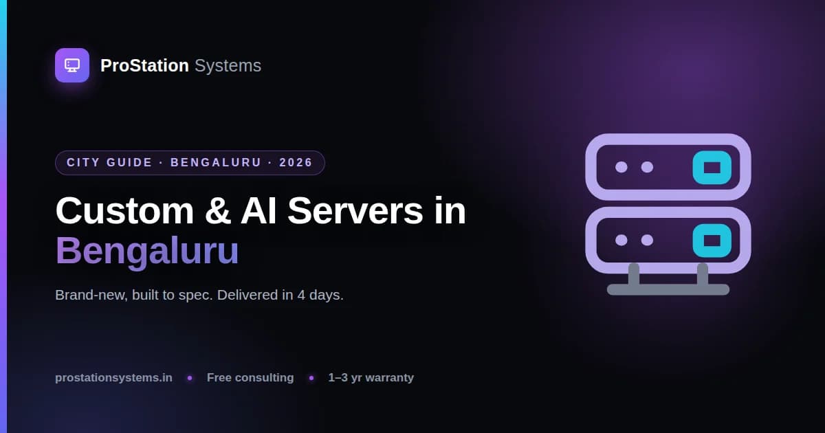 Custom & AI Servers in Bengaluru: A 2026 Guide for Startups and ML Teams